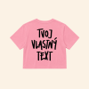 Crop top - Tvoj vlastný text