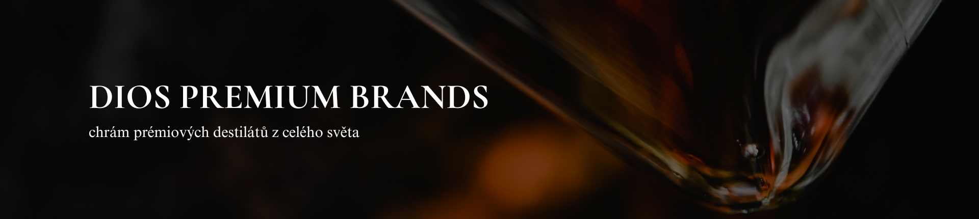 Vítejte v DIOS Premuim Brands