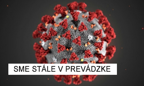 Sme v prevádzke aj počas koronavírusu
