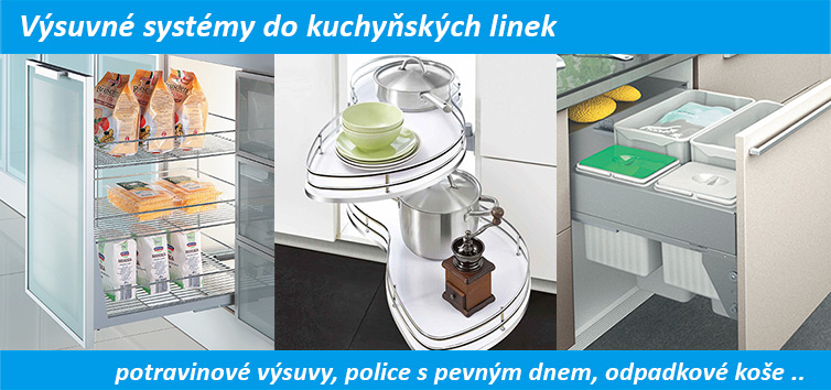 Výsuvné systémy do kuchyně.