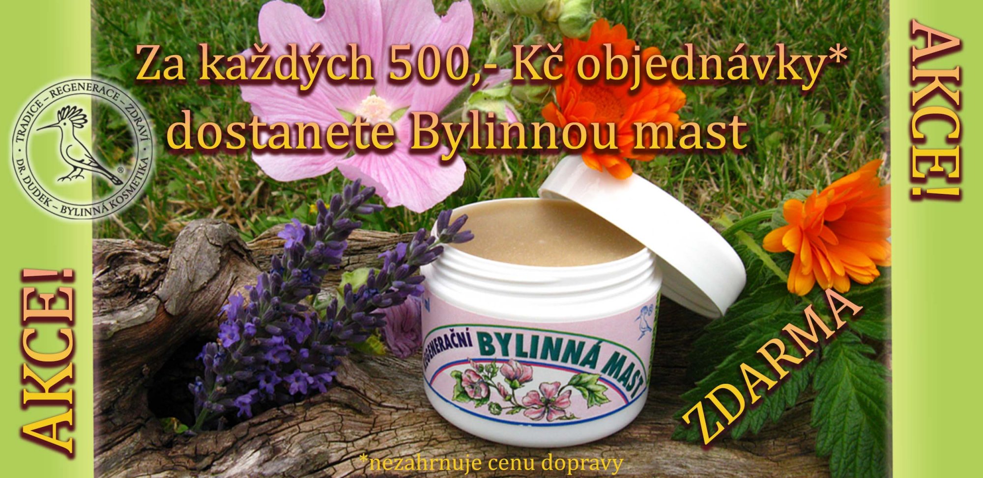 AKCE MASTIČKA ZDARMA ZA OBJEDNÁVKU NAD 500KČ