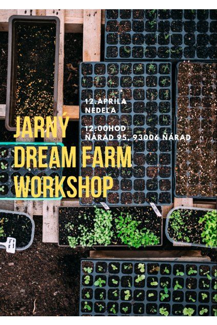 jarný dream farm workshop
