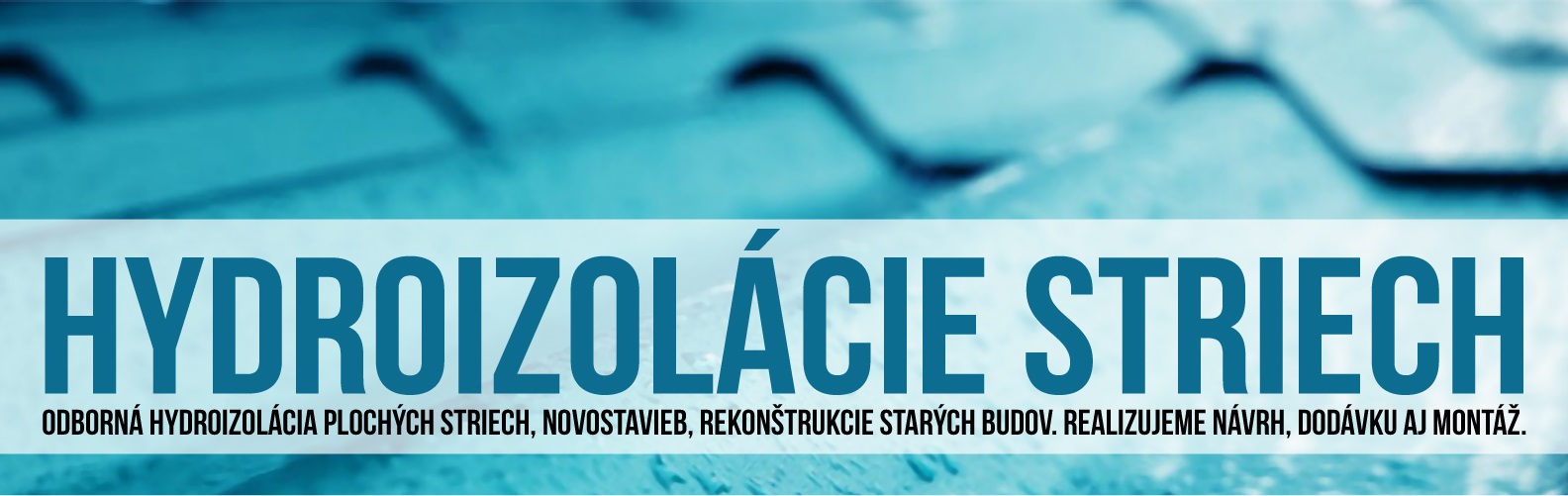 Hydroizolácie striech