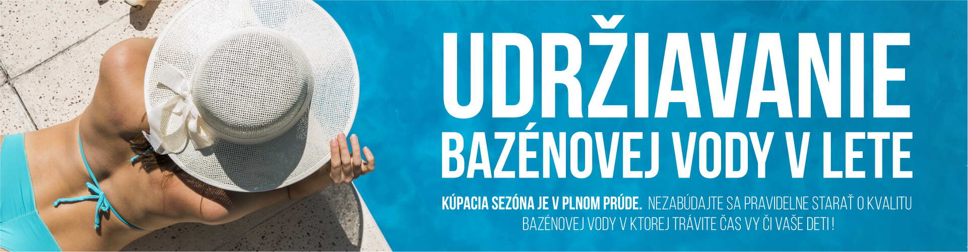 Udržiavanie bazénovej vody v lete