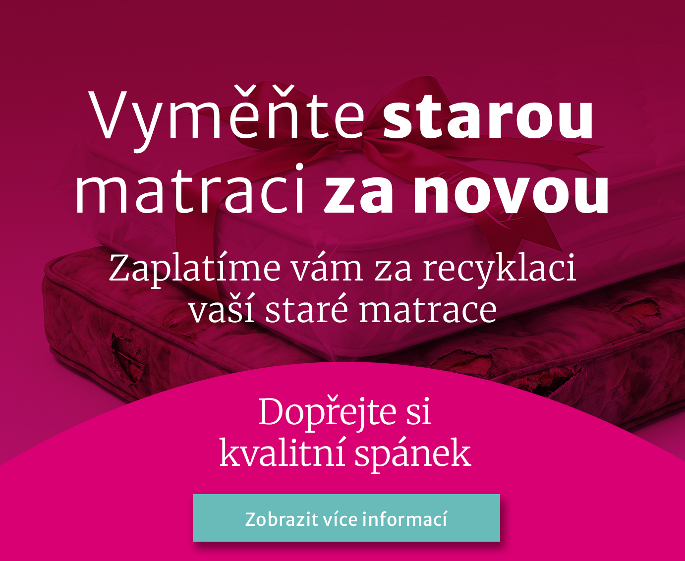Vyměňte starou matraci za novou