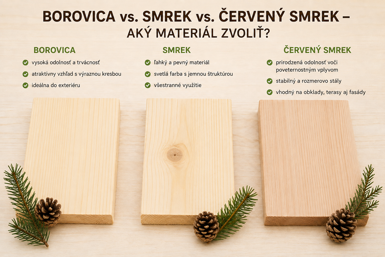 Borovica vs. smrek vs. červený smrek – aký materiál zvoliť?