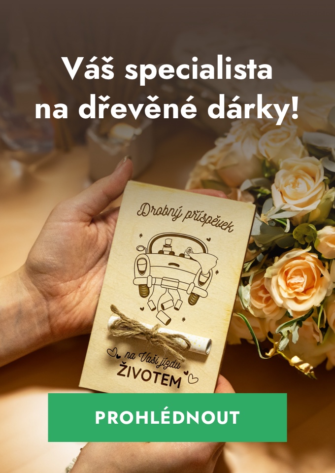 Váš specialista na dřevěné dárky