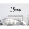 Holzaufschrift I love us (Bildabmessungen 19 x 43 cm, Bildfarbe Grau)