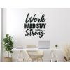 Holzdekoration Work hard stay strong (Bildabmessungen 43,5 x 38,5 cm, Bildfarbe Grau)