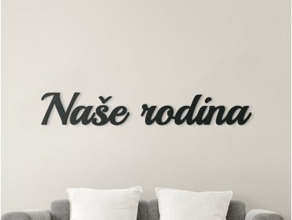 Nápis na zeď Naše rodina