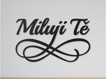 Nápis o lásce Miluji tě