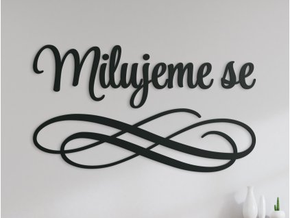 Nápis na zeď Milujeme se (Barva obrazu Antracit, Rozměr obrazu 53,5 x 83 cm)