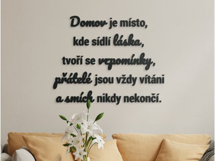 Dřevěný citát Domov je místo, kde sídlí láska