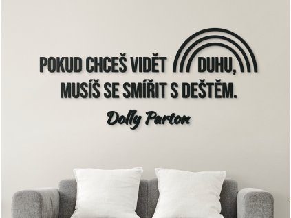 Motivační citát na zeď Pokud chceš vidět duhu