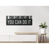 Motivačný citát You can do it (Rozměr obrazu 31 x 85,5 cm, Barva obrazu Antracit)