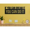 Motivačný citát You can do it (Rozměr obrazu 31 x 85,5 cm, Barva obrazu Antracit)