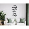 Dřevěný citát Live simply, laugh often, love deeply