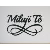 Nápis o lásce Miluji tě (Barva obrazu Antracit, Rozměr obrazu 49 x 82 cm)