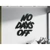 Dřevěný nápis na zeď No days off