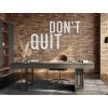Dřevěný nápis na zeď Don't quit