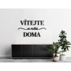 Nápis Vítejte u nás doma (Barva obrazu Antracit, Rozměr obrazu 68 x 121 cm)