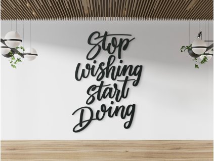 54666 wanddekoration stop wishing start doing