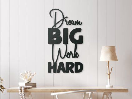 Holzsticker DREAM BIG WORK HARD (Bildabmessungen 42,5 x 23 cm, Bildfarbe Grau)
