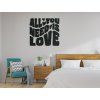 Holzzitat All you need is love (Bildabmessungen 56 x 60 cm, Bildfarbe Grau)