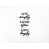 Holzzitat Live simply, laugh often, love deeply (Bildabmessungen 84,5 x 37 cm, Bildfarbe Grau)