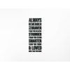 Holzzitat für die Wand Always remember (Bildabmessungen 102 x 38,5 cm, Bildfarbe Grau)