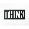 Holzaufschrift für die Wand Think (Bildabmessungen 20,5 x 44,5 cm, Bildfarbe Grau)