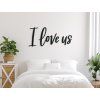 Holzaufschrift I love us (Bildabmessungen 19 x 43 cm, Bildfarbe Grau)