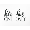 Wandtattoo Her one His only (Bildabmessungen 26 x 42 cm, Bildfarbe Grau)