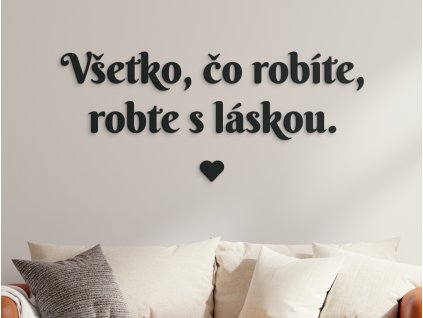 Citation murale Fais tout avec amour