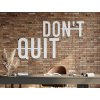 Inscription murale en bois Don’t quit