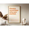 73107 motivacny obraz always remember why you started format du tableau a1 couleur du cadre sans cadre finition 3d