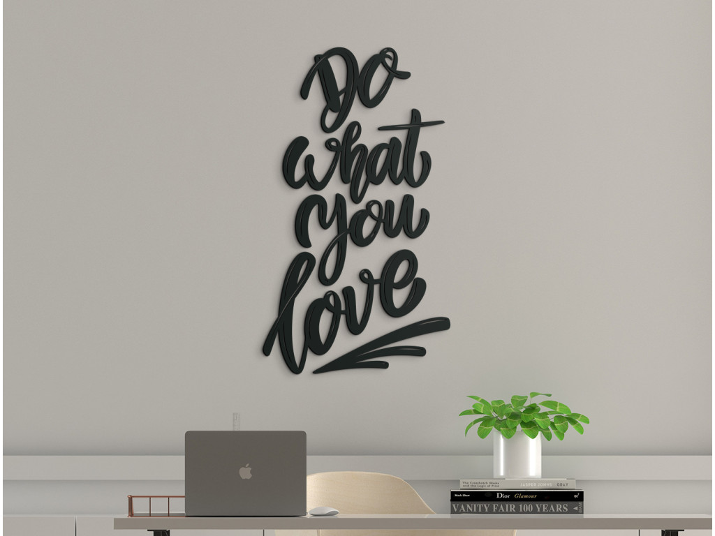 Nálepka na stenu Do what you love (Dimensioni del quadro 83 x 47,5 cm, Colore del quadro Antracite)