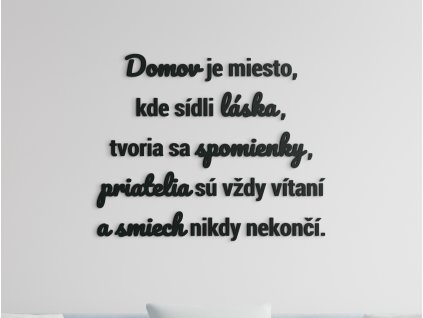 Drevený citát Domov je miesto, kde sídli láska