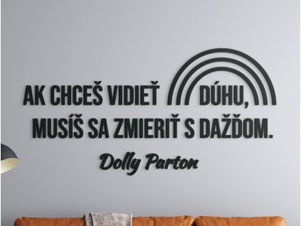 Motivačný citát na stenu Ak chceš vidieť dúhu