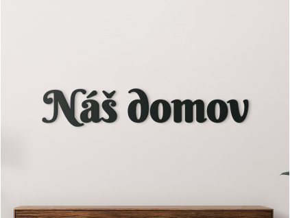 Drevený nápis Náš domov