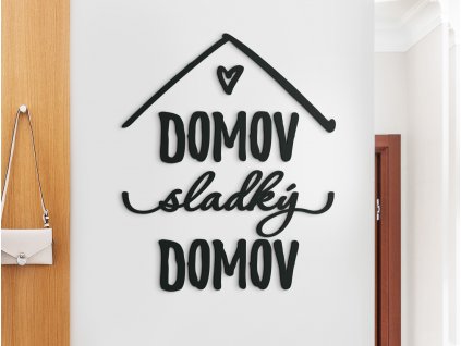 Nápis Domov sladký domov