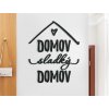 Nápis Domov sladký domov