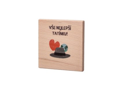 Dřevěný podtácek - "Vše nejlepší tatínku!"