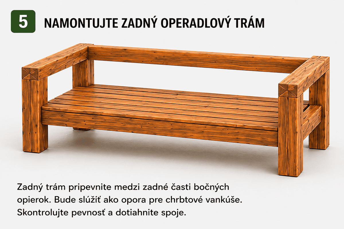 Krok 5 výroby drevenej záhradnej sedačky, montáž zadného operadlového trámu ako opory pre chrbtové vankúše