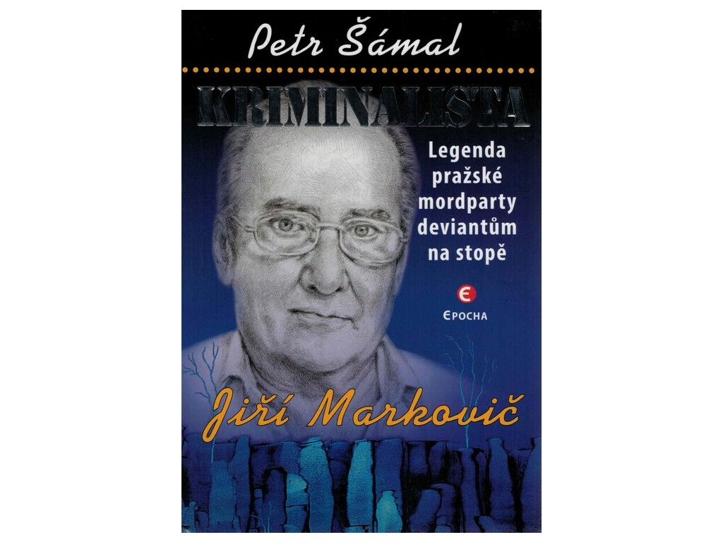 Kriminalista Jiří Markovič: Legenda pražské mordparty deviantům na stopě  Kriminalista Jiří Markovič: Legenda pražské mordparty deviantům na stopě   -  Petr Šámal