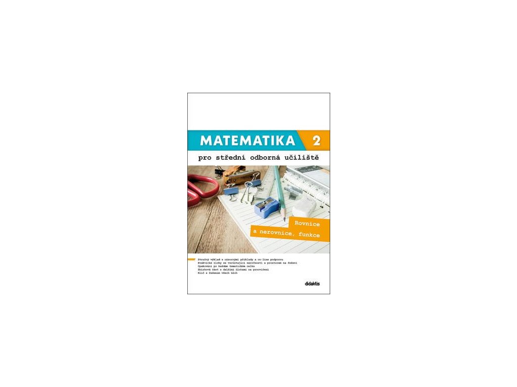 Matematika 2 pro střední odborná učiliště  Matematika 2 pro střední odborná učiliště - Mgr. Lenka Macálková