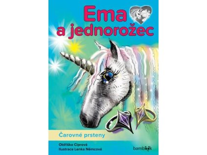 Ema a jednorožec Čarovné prsteny  Ema a jednorožec Čarovné prsteny - Oldřiška Ciprová