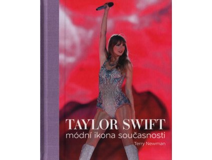 Taylor Swift: Módní ikona současnosti  Taylor Swift: Módní ikona současnosti   -  Terry Newman