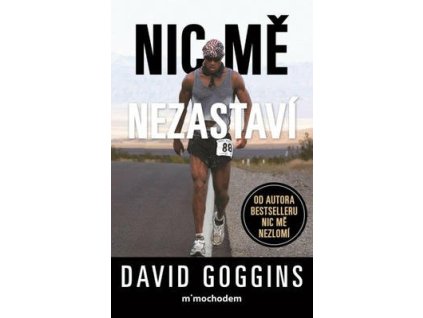 Nic mě nezastaví  Nic mě nezastaví - David Goggins