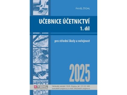 Učebnice Účetnictví I. díl 2025  Učebnice Účetnictví I. díl 2025 - Pavel Štohl